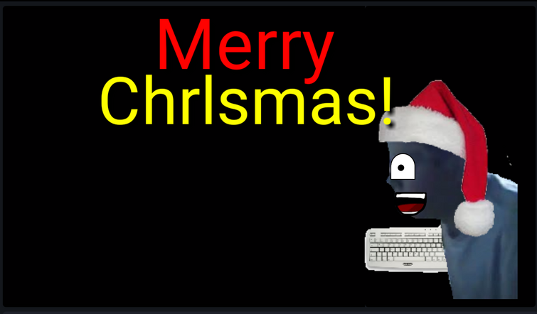 Merry Chrlstmas guys!