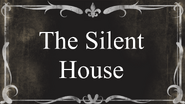 The Silent House