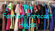 The Fashion-Forecast House