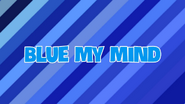 Blue My Mind