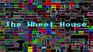 The Wheel House