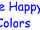 Smile159/The Happy Colors (Pilot)