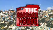 The Garbage House