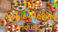 The Cookie-Making House