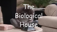 The Biological House