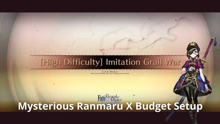 [FGO NA] Lilim Harlot FGO Arcade Collab Event CQ — Mysterious Ranmaru X Budget Setup
