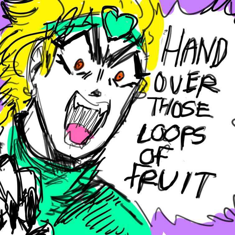 DIO eating fruit loops | Fandom