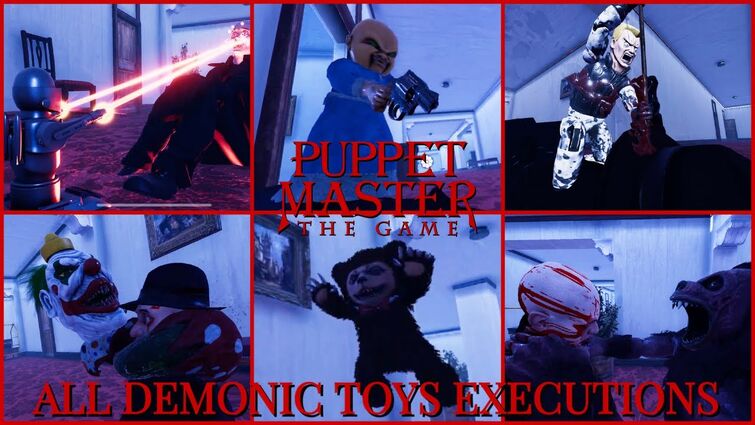 PUPPET MASTER THE GAME: ALL DEMONIC TOYS EXECUTIONS