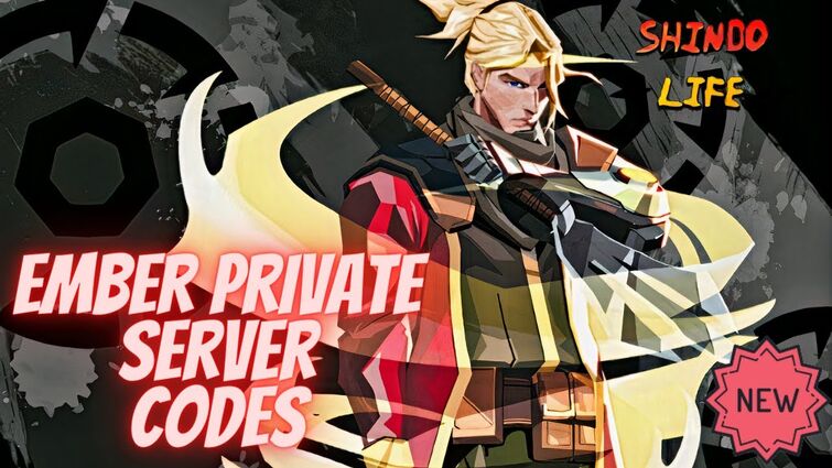 Private Server Codes for Shindo Life Ember