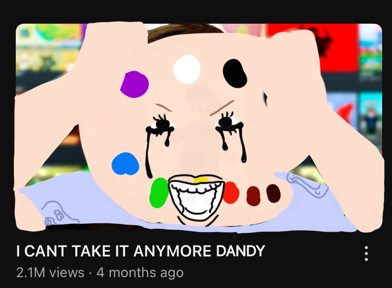 I CANT TAKE IT ANYMORE DANDY Fandom