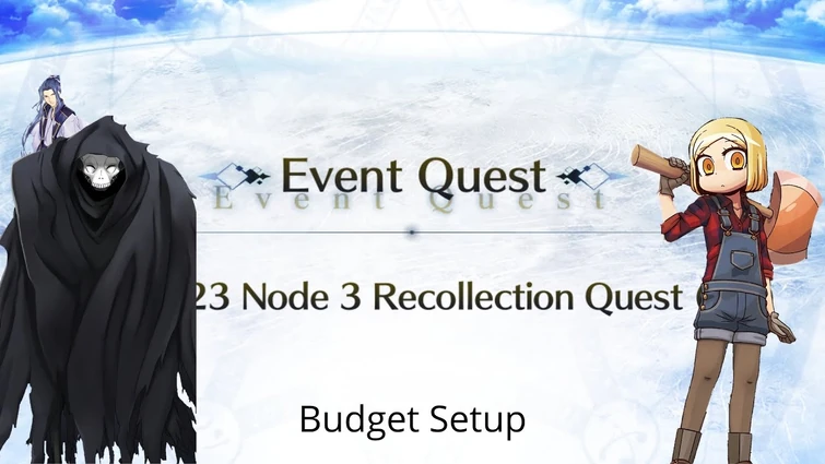 [FGO NA] LB 5 Atlantis Cerberus Recollection Quest — Budget Setup