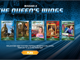 Unstoppable Mission 2: The Queen's Wings