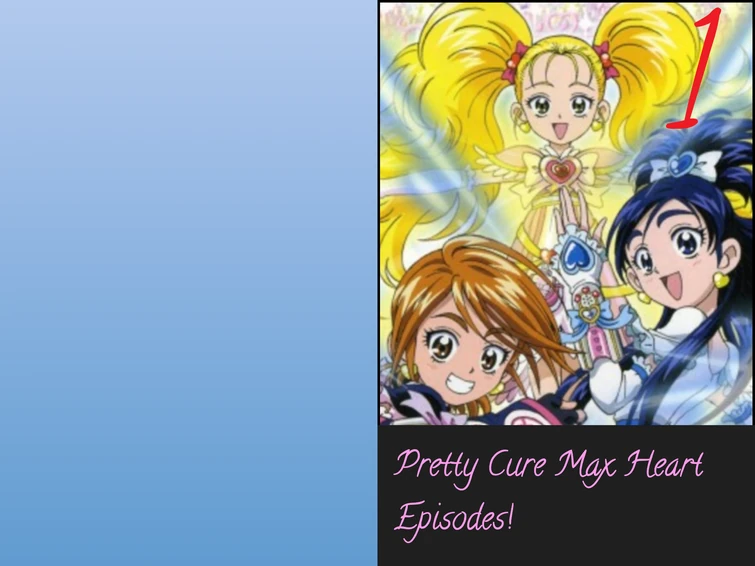 Pretty Cure Max Heart | Fandom