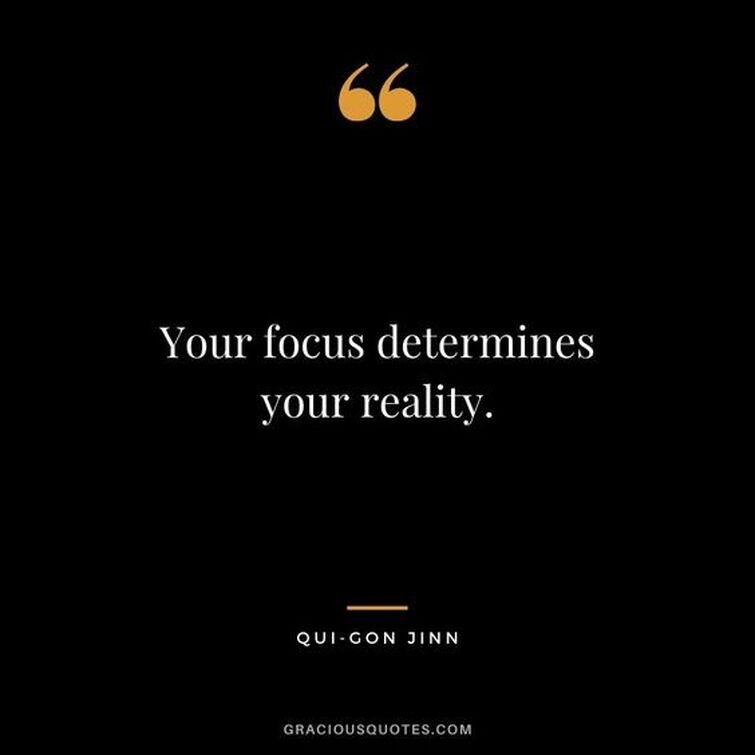 Your Focus Determines Your Reality - Qui-Gon Jinn Quote Meaning and  Analysis - Motivational Monday 