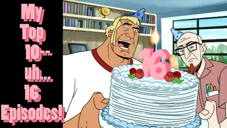 My Top 10--uh...16 Venture Bros Episodes