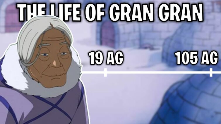 The Life Of Gran Gran (Avatar)