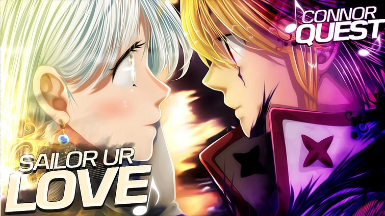 ELIZABETH & MELIODAS SONG | " By Your Side" | SailorUrLove Ft. Connor Quest! | [Seven Deadly Sins]