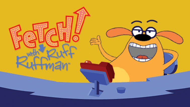 3- Fetch with Ruff Ruffman.