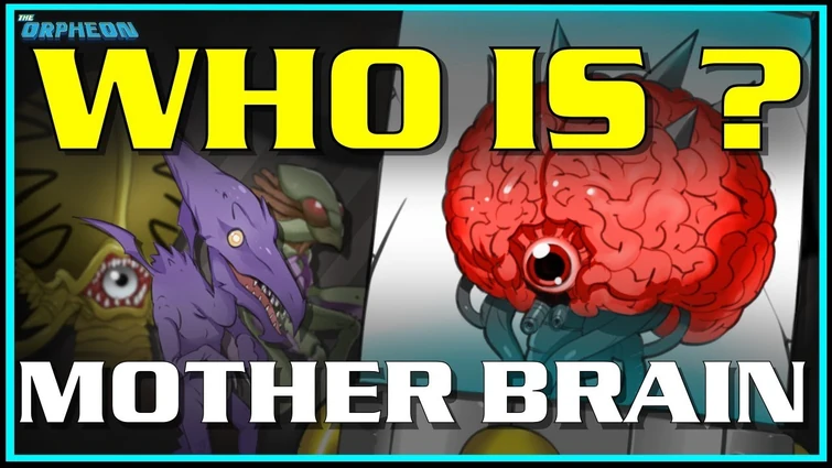 Who is Mother Brain?
