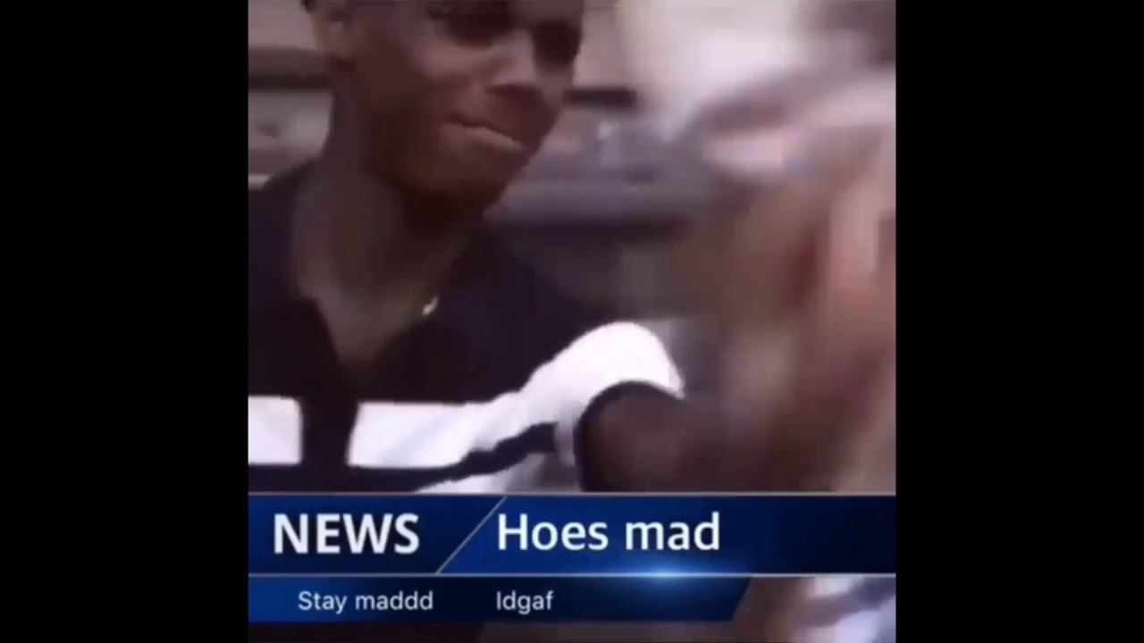 hoes mad | Fandom