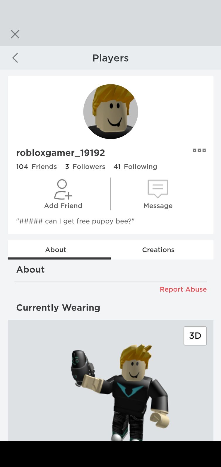 Gotta do another roblox acc. Ima add my FRIENdS yall tell me the users