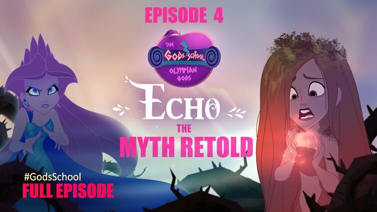 Gods'School / The Olympian gods |Episode 4| Echo the Cursed Nymph