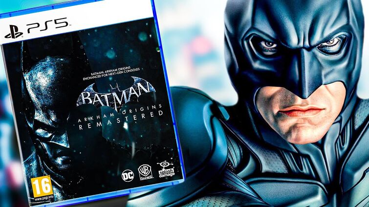 Arkham Origins will NEVER be Remastered!! 