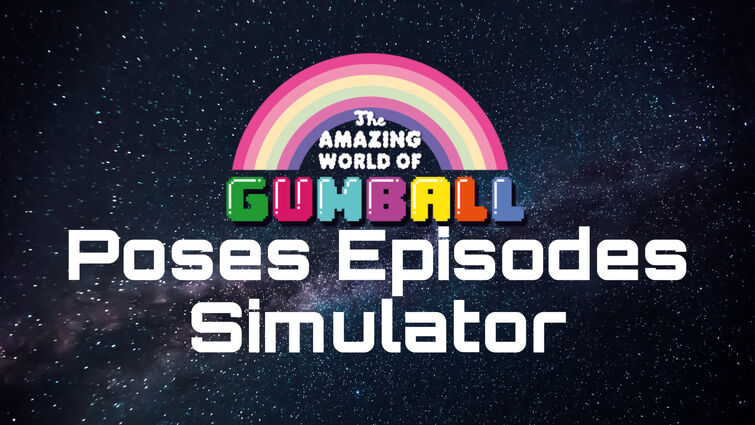 Gumball Poses Episodes But In Roblox Fandom - the amazing world of gumball roblox