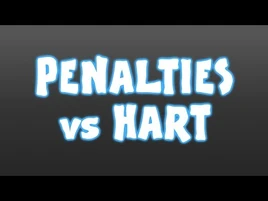 PENALTIES vs HART!