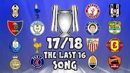 🏆THE LAST 16🏆 Champions League Song - 17 18 Intro Parody Theme!-2
