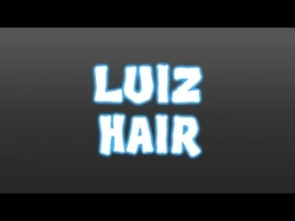 Luiz Hair!