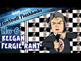 KEVIN KEEGAN FERGIE RANT Football Flashback No 6 (I Would Love It Alex Ferguson Funny Cartoon)