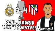 🎤REAL MADRID WON'T SURVIVE!🎤 Atleti win the SUPER CUP! (Real Madrid 2-4 Atletico Madrid Parody)