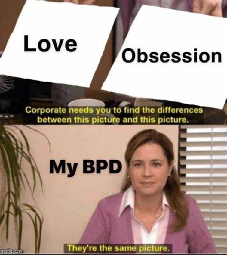 Bpd memes bc yes | Fandom