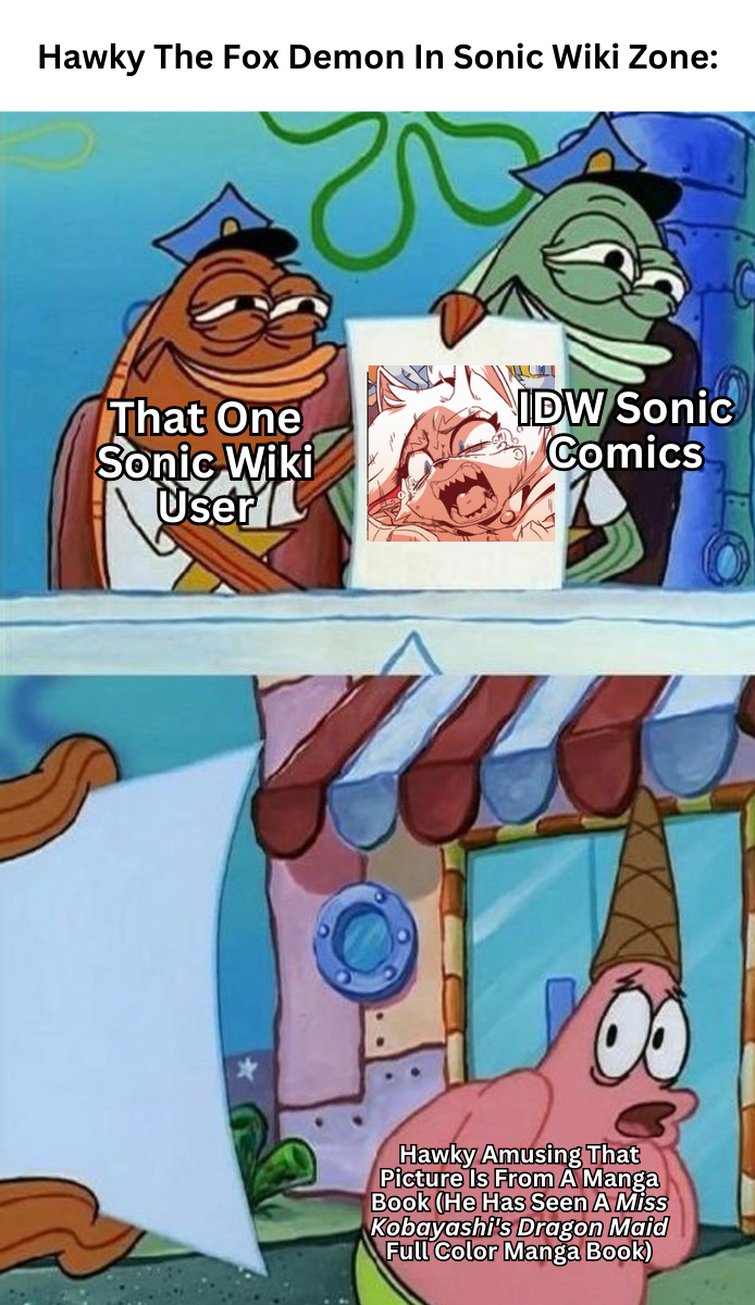 Sonic Wiki Zone Meme (In Hawky’s Experience) | Fandom