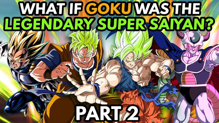 What if GOKU Was the LEGENDARY Super Saiyan? (Full Story) 