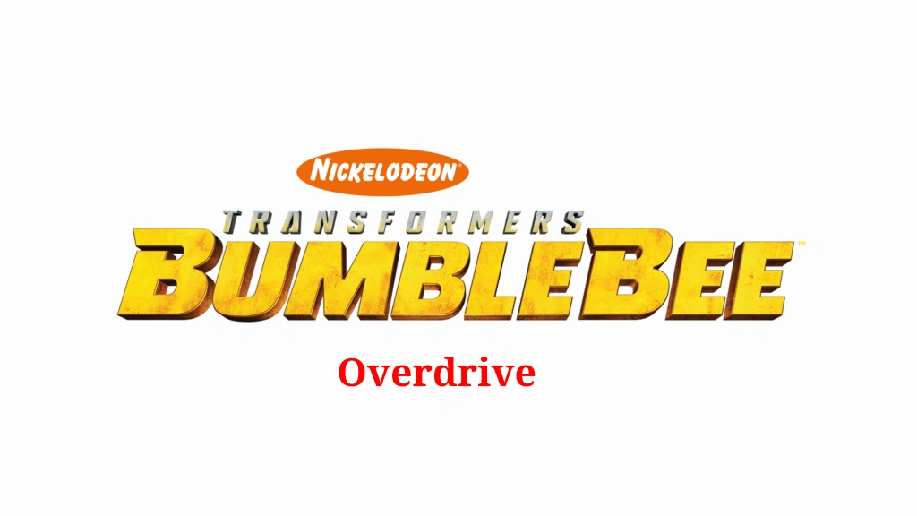 Nickelodeon's Transformers Bumblebee Overdrive Fandom