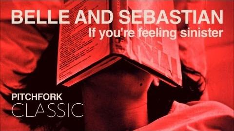 Belle and Sebastian - If You're Feeling Sinister - Pitchfork Classic