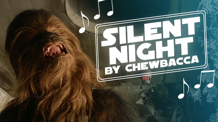 Silent Night by Chewbacca