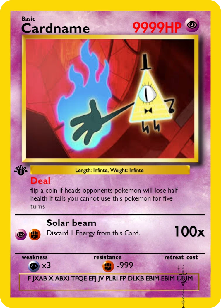 i made a bill cipher pokemon card is everything right? or should i change  things | Fandom