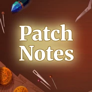 Patch Notes Last updated September 2025