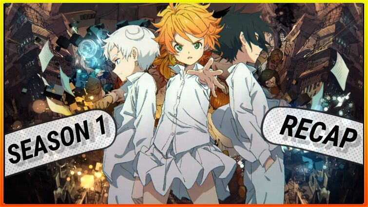 The Promised Neverland Recap:Everything Till Now Season 1