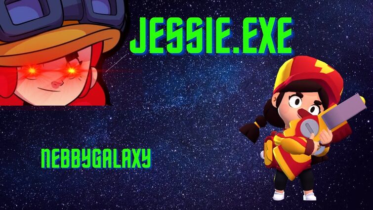 Jessie.exe | Brawl Stars Meme