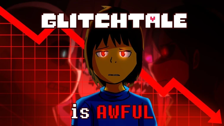 should I watch ALL of Glitchtale? | Fandom