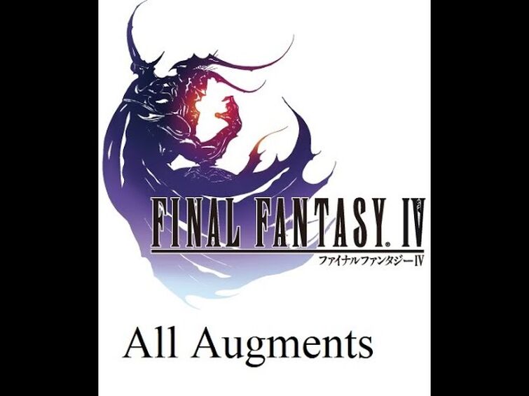 Final Fantasy IV How To Get All Augments