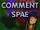 Comment Spae