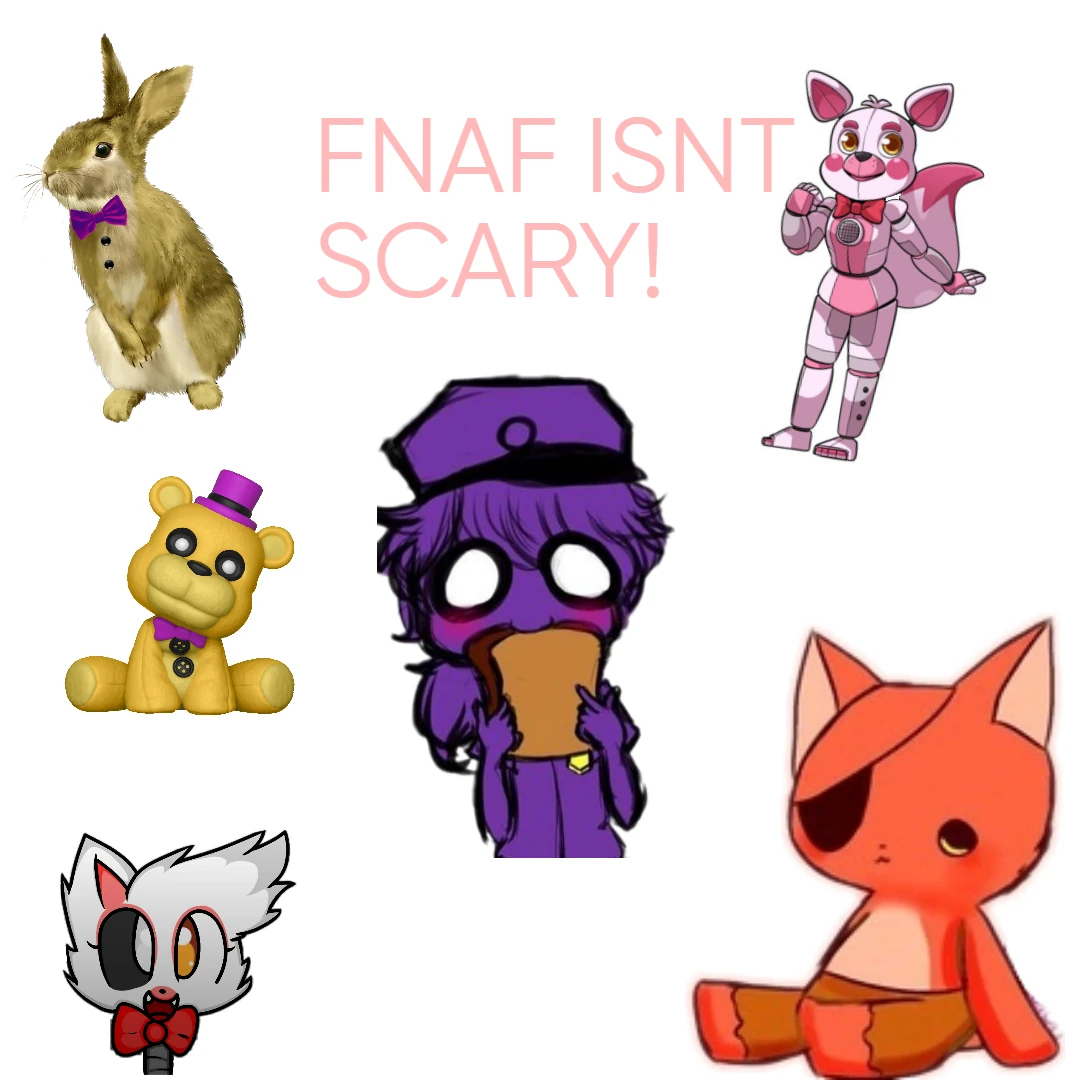 6 year olds when they see a cute fnaf edit: | Fandom