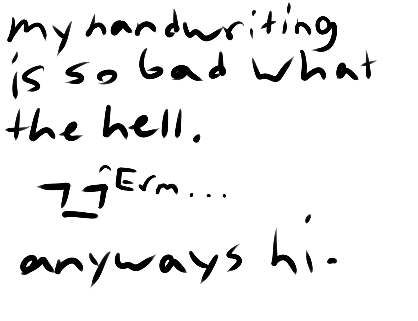 Handwriting but idk cursive bc my private school didnt teach shit | Fandom