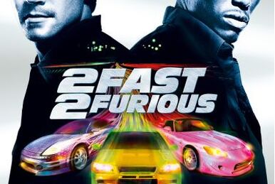 2 Fast 2 Furious/Gallery, The Fast and the Furious Wiki