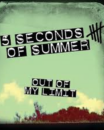 Out Of My Limit 5 Seconds Of Summer Wiki Fandom - easier 5 seconds of summer roblox id